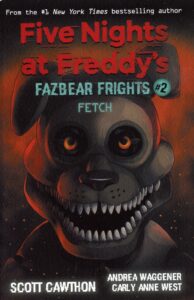 Fazbear Frights 2 Fetch Laburnum House Educational