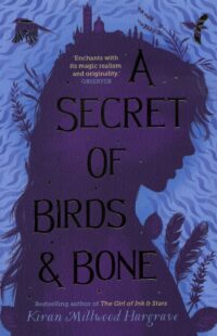 A Secret Of Birds & Bone