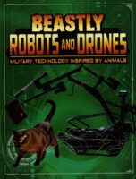 Beastly Robots And Drones