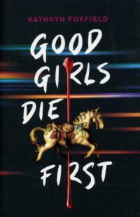 Good Girls Die First
