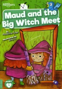 Maud And The Big Witch Meet