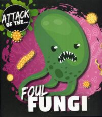 Foul Fungi