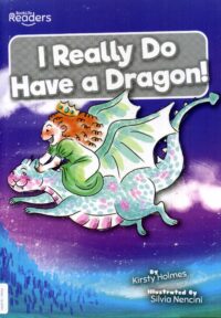 I Really Do Have A Dragon!