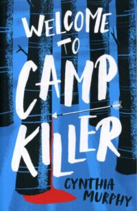 Welcome To Camp Killer