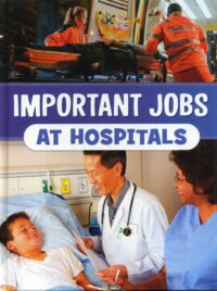 Important Jobs At Hospitals