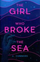 The Girl Who Broke The Sea