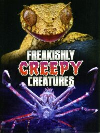 Freakishly Creepy Creatures
