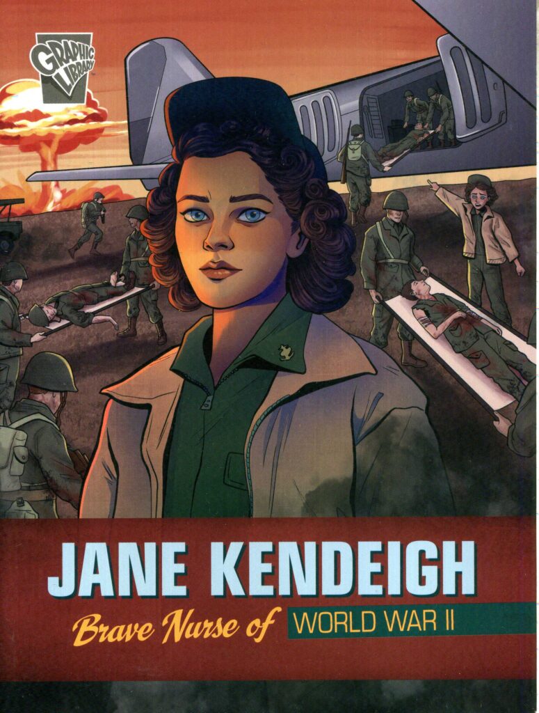 Jane Kendeigh Brave Nurse Of WW2 9781398254749 Laburnum House