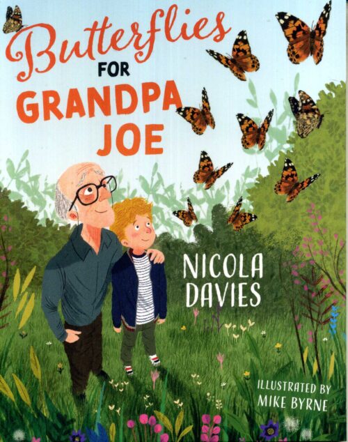 Butterflies For Grandpa Joe