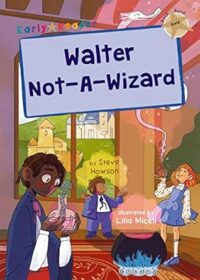 Walter Not A Wizard