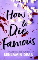 How To Die Famous