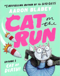 Cat On the Run Book By Aaron Blabey