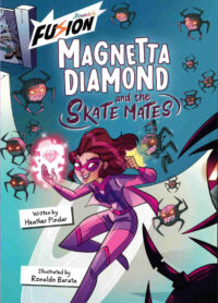 Magnetta Diamond And The Skate Mates