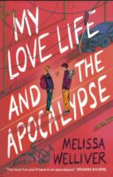 My Love Life And The Apocalypse