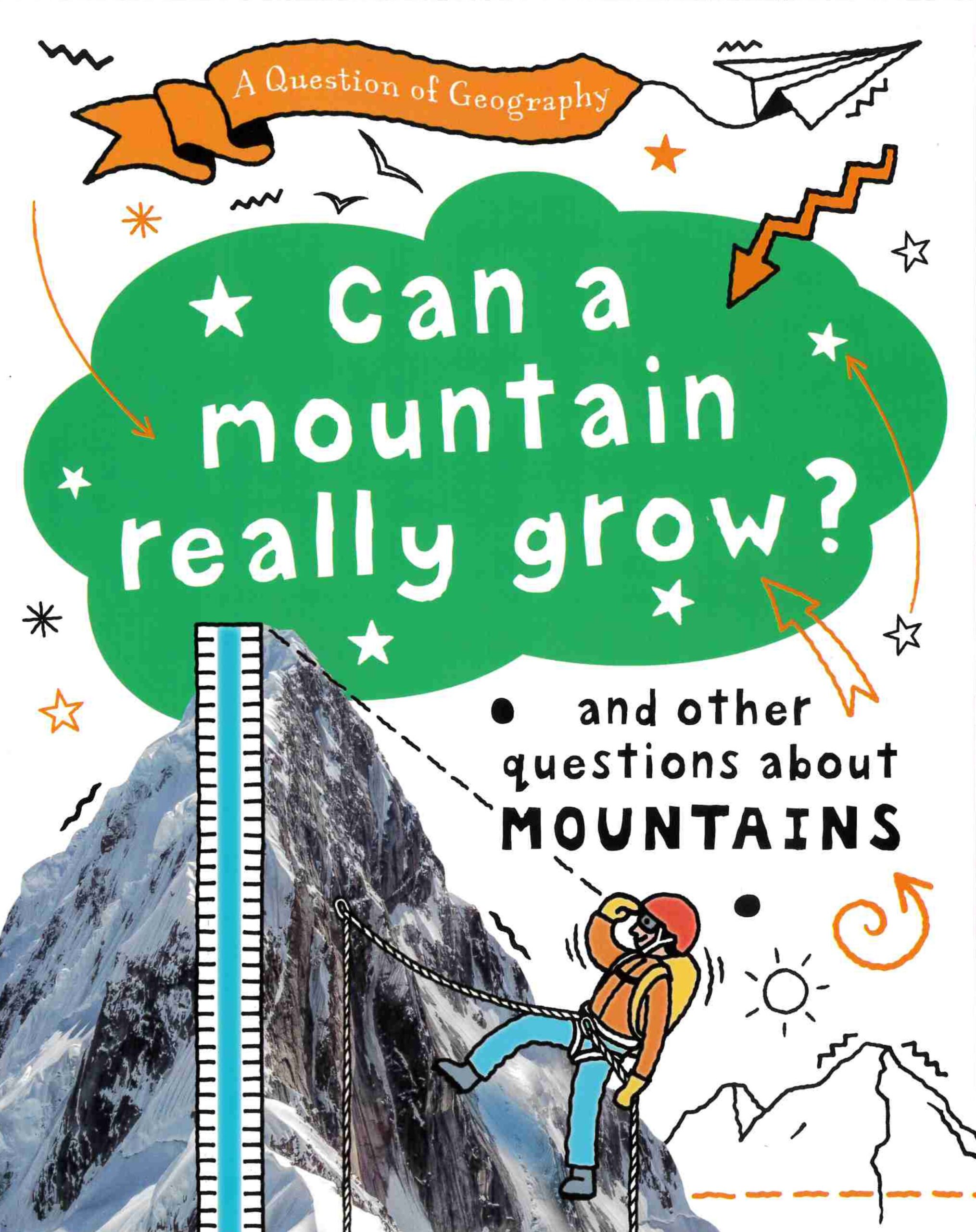 Can A Mountain Really Grow