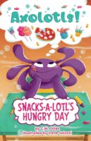 Snacks A Lotl's Hungry Day