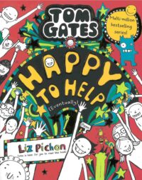 Tom Gates: Happy to Help (eventually)Book 20