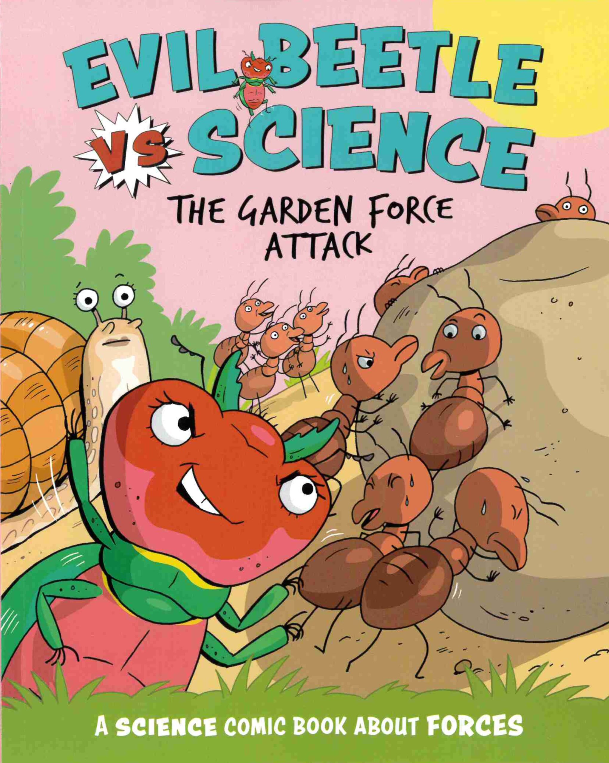 The Garden Force Attack (Science Comic)