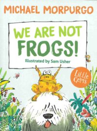 We Are Not Frogs!