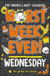 Worst Week Ever! Wednesday