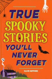 True Spooky Stories You'll Never Forget