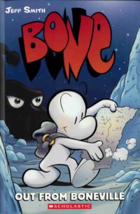 Out from Boneville: Bone Book 1
