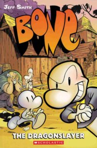 The Dragonslayer: Bone Book 4