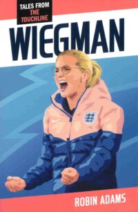 Wiegman (Tales From The Touchline)