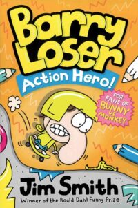 Barry Loser: Action Hero!