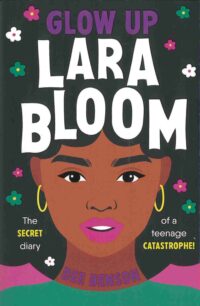 Glow Up, Lara Bloom