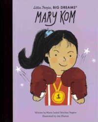 Mary Kom - Little People, Big Dreams