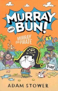 Murray and Bun: Murray the Pirate