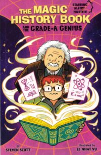 The Magic History Book and the Grade-A Genius: Starring Einstein!