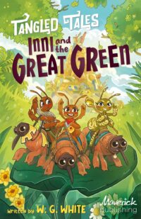 Inni and the Great Green / Liam and the Evil Machine (Tangled Tales)