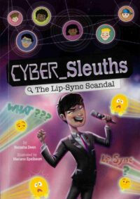 The Lip-Sync Scandal (Cyber Sleuths)