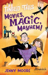 Movies, Magic, Mayhem! / Bites, Camera, Action! (Tangled Tales)