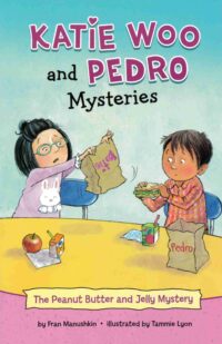 The Peanut Butter and Jelly Mystery (Katie Woo and Pedro Mysteries)