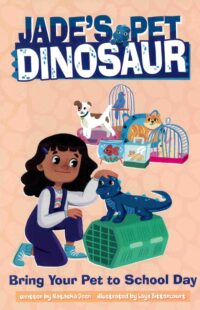 Bring Your Pet to School Day (Jade's Pet Dinosaur)