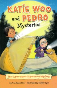 The Super-Duper Supermoon Mystery (Katie Woo and Pedro Mysteries)
