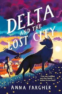 Delta And The Lost City 9781529046892
