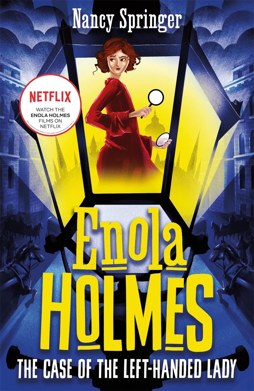 Enola Holmes - The Case of the Left-Handed Lady