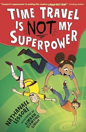 Time Travel Is Not My Superpower 9781788956659