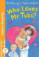 Who loves mr tubs? 9781405282055