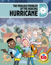 The Perilous Problem of the Howling Hurricane: Kid Detectives