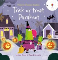 Trick or Treat, Parakeet?: Phonics Readers