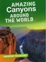 Amazing Canyons Around The World