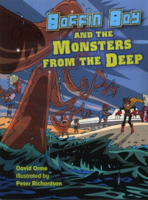 Boffin Boy And The Monsters From The Deep