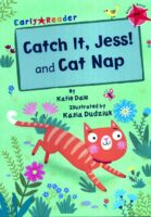 Catch It, Jess! and Cat Nap