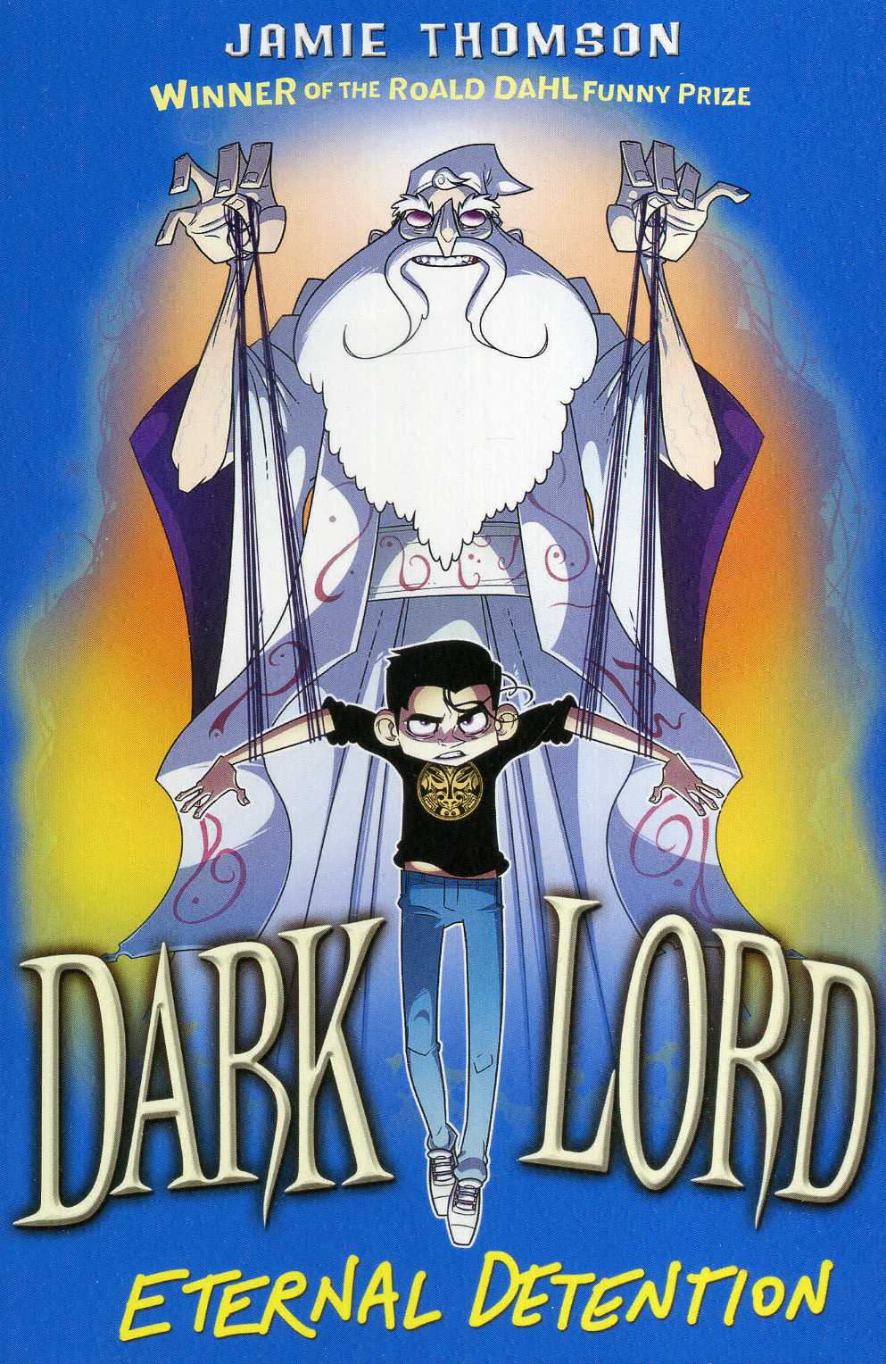 Lord Of Eternal Night Age Rating Dark Lord: Eternal Detention| 9781408330258 - Laburnum House Educational