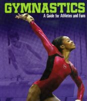 Gymnastics A Guide For Athletes And Fans